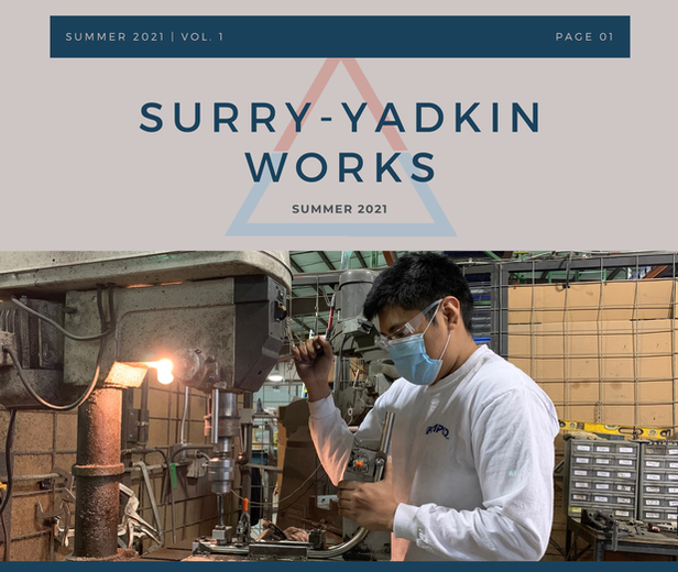 A person using industrial equipment. Image text says: Summer 2021, Volume 1. Page 1. Surry-Yadkin Works Summer 2021.